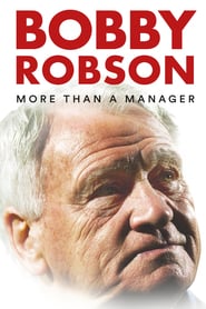 Bobby Robson: Bir Menajerden Daha Fazlası – Bobby Robson: More Than a Manager izle