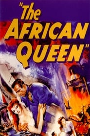 Afrika Kraliçesi – The African Queen izle